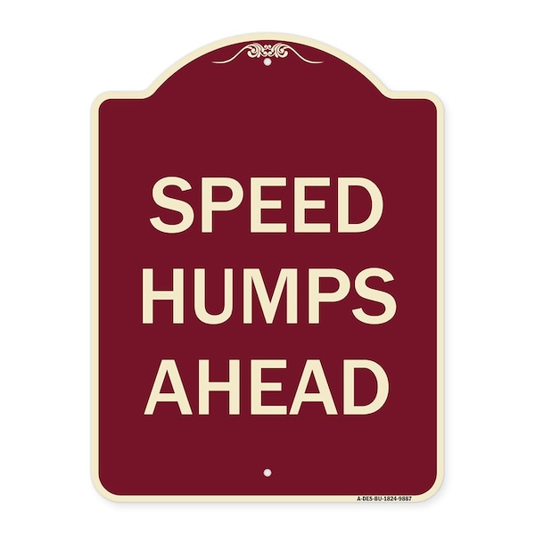Designer Series-Speed Humps Ahead, Burgungy Heavy-Gauge Aluminum, 24" x 18", BU-1824-9887